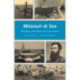 Missouri at Sea Volume 1: Warships with Show-me-state Names