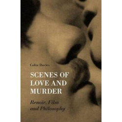 Scenes of Love and Murder – Renoir, Film and Philosophy