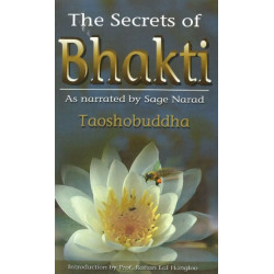Secrets of Bhakti: As Narrated by Sage Narad