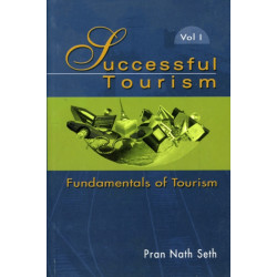 Successful Tourism: Volume I: Fundamentals of Tourism