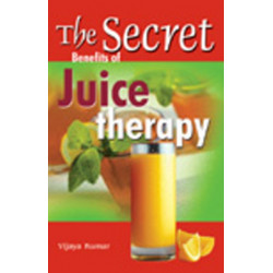 Secret Benefits of Juice Therapy