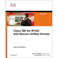 Cisco ISE for BYOD and Secure Unified Access
