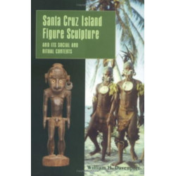 Santa Cruz Island Figure Sculpture and Its Social and Ritual Contexts