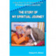 Story of My Spiritual Journey