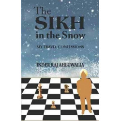 The Sikh In The Snow: My Travel Confessions