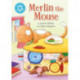 Reading Champion: Merlin the Mouse: Independent Reading Blue 4