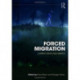 Forced Migration: Current Issues and Debates