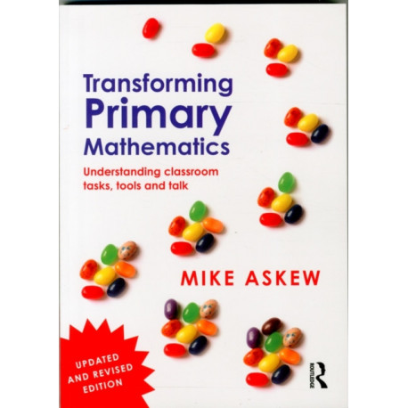 Transforming Primary Mathematics: Understanding classroom tasks, tools and talk