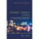 Transforming Cities: Paradigms and Potentials of Urban Development Within the "European Capital of Culture"
