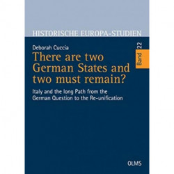 There are two German States and two must remain?: Italy and the long Path from the German Question to the Re-unification