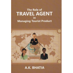 The Role of TRAVEL AGENT in Managing Tourist Product