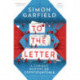To the Letter: A Curious History of Correspondence