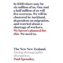 The New New Zealand: Facing Demographic Disruption