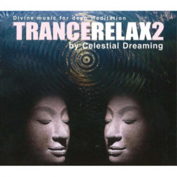 TranceRelax 2: Divine Music for Deep Meditation
