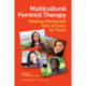 Multicultural Feminist Therapy: Helping Adolescent Girls of Color to Thrive