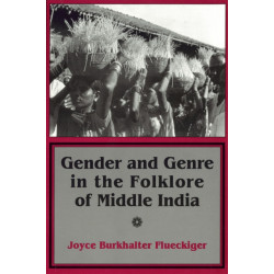 Gender and Genre in the Folklore of Middle India