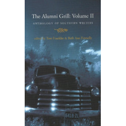 Alumni Grill -- Volume II: Anthology of Southern Writers