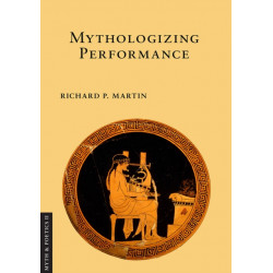 Mythologizing Performance
