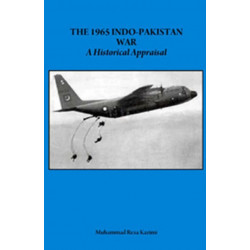 1965 Indo-Pakistan War: A Historical Appraisal