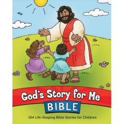Gods Story for Me Bible: 104 Life-Shaping Bible Stories for Children