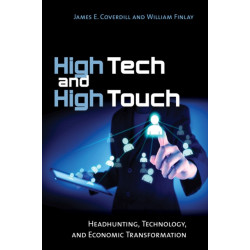 High Tech and High Touch: Headhunting, Technology, and Economic Transformation