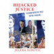 Hijacked Justice: Dealing with the Past in the Balkans