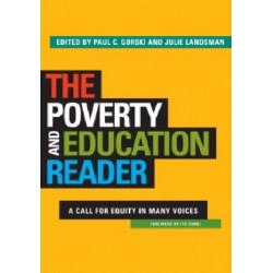 The Poverty and Education Reader: A Call for Equity in Many Voices