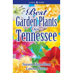 Best Garden Plants for Tennessee