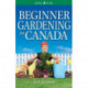 Beginner Gardening for Canada