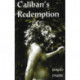Caliban's Redemption