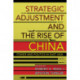 Strategic Adjustment and the Rise of China: Power and Politics in East Asia