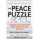 The Peace Puzzle: America's Quest for Arab-Israeli Peace, 1989–2011
