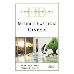 Historical Dictionary of Middle Eastern Cinema