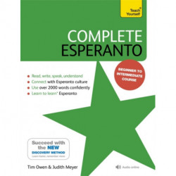 Complete Esperanto: Learn to read, write, speak and understand Esperanto