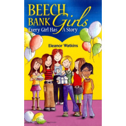 Beech Bank Girls: Every Girl Has A Story