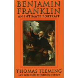 Benjamin Franklin: An Intimate Portrait