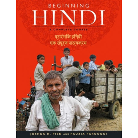Beginning Hindi: A Complete Course