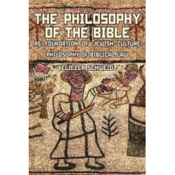 The Philosophy of the Bible as Foundation of Jewish Culture: Philosophy of Biblical Law