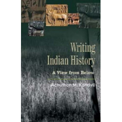 Writing Indian History: A View From Below