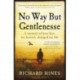 No Way But Gentlenesse: A Memoir of How Kes, My Kestrel, Changed My Life