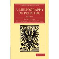 A Bibliography of Printing: With Notes and Illustrations