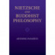 Nietzsche and Buddhist Philosophy