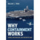 Why Containment Works: Power, Proliferation, and Preventive War