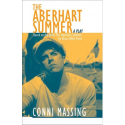 The Aberhart Summer, The: A Play