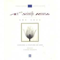 Art & Scientific Research are Free: Towards a Culture of Life
