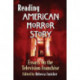 Reading American Horror Story: Essays on the Television Franchise