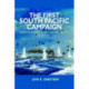 The First South Pacific Campaign: Pacific Fleet Strategy December 1941-June 1942