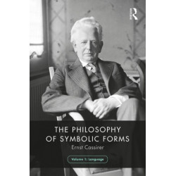 The Philosophy of Symbolic Forms, Volume 1: Language
