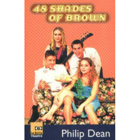 48 Shades of Brown: the play