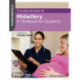 Fundamentals of Midwifery: A Textbook for Students